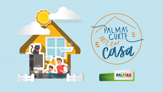 #FiqueBemEmCasa: Fundação Cultural de Palmas lança o edital ‘Palmas Curte Arte em Casa’