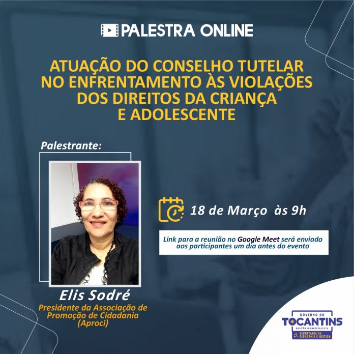 Seciju promove palestra online para a Rede de Proteção dos Direitos da Criança e do Adolescente
